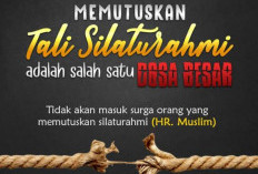 Ini Ciri-ciri Orang yang Memutuskan Tali Silarurahmi