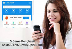 5 Game Berikut Ini Asli Bikin Full Senyum, Saldo DANA Gratis Rp200.000 Mendarat di Dompet Digital