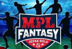 MPL Fantasy Bola, Game Penghasil Saldo DANA Gratis Setiap Hari, Terbukti Membayar, Ayo Mainkan!
