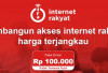  Internet Rakyat Rp 100 Ribu Mulai Aktif, Ini Wilayah Cakupannya
